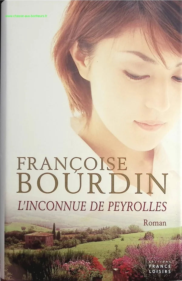 L'Inconnue de Peyrolles - Françoise Bourdin - livre