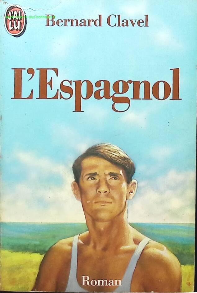 The Spaniard - Bernard Clavel - book