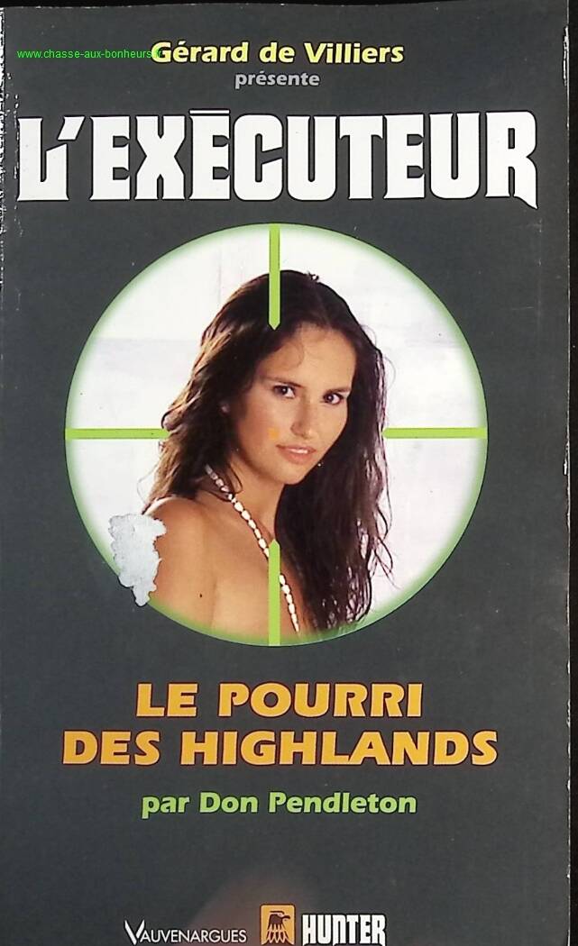 The Rotten Highlander - The Executioner Gérard De Villers - Don Pendleton - Book