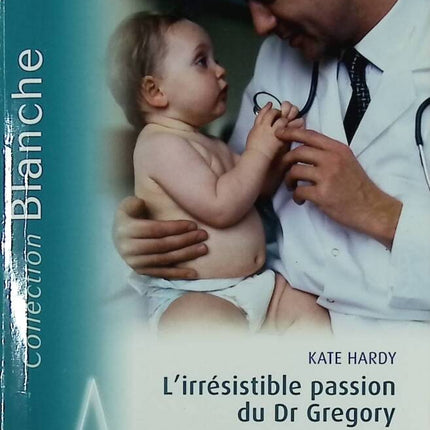 The Irresistible Rise of Dr. Gregory The Sweetest Confession - Kate Hardy, Geneviève Blattmann - Harlequin - book