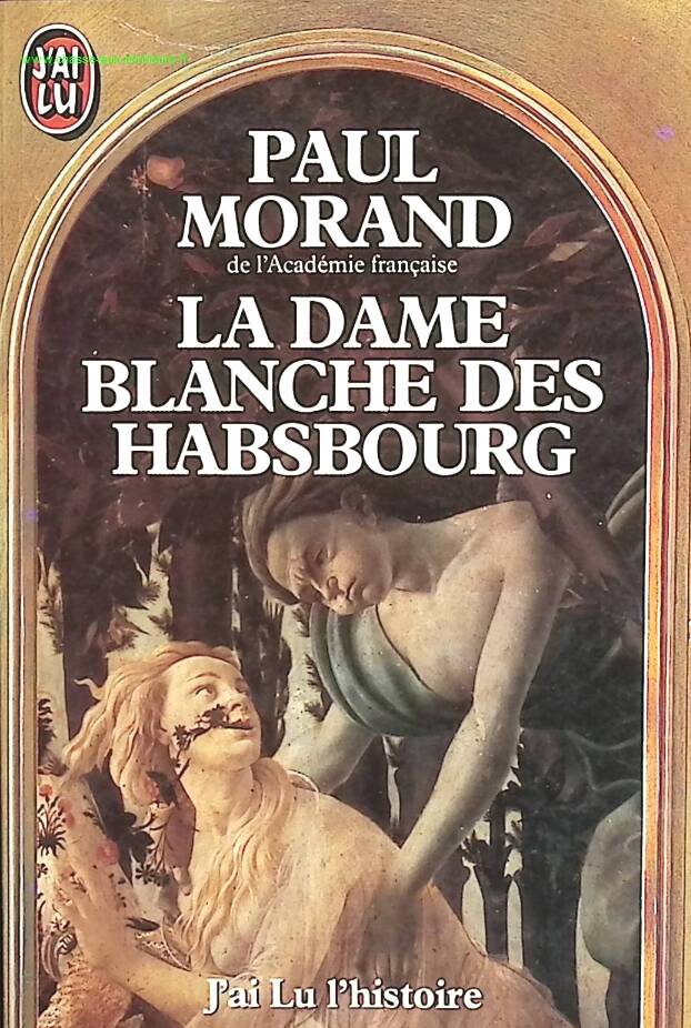 The White Lady of the Habsburgs - Paul Morand - book