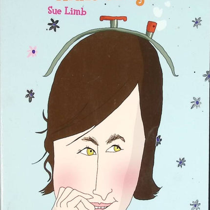 Fünfzehn, charmant, aber verrückt – Sue Limb – Buch
