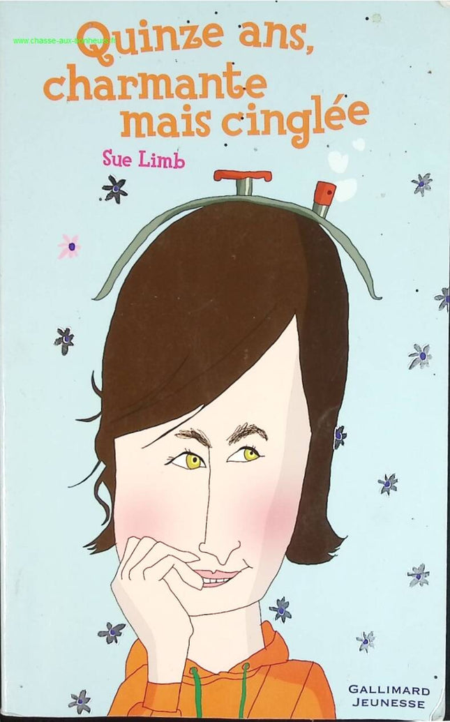 Quinze ans, charmante mais cinglée - Sue Limb - livre