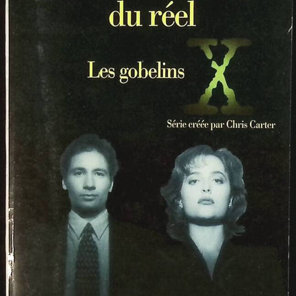 Aux frontières du réel tome 1 - Les Gobelins - X Files - Charles Grant - livre