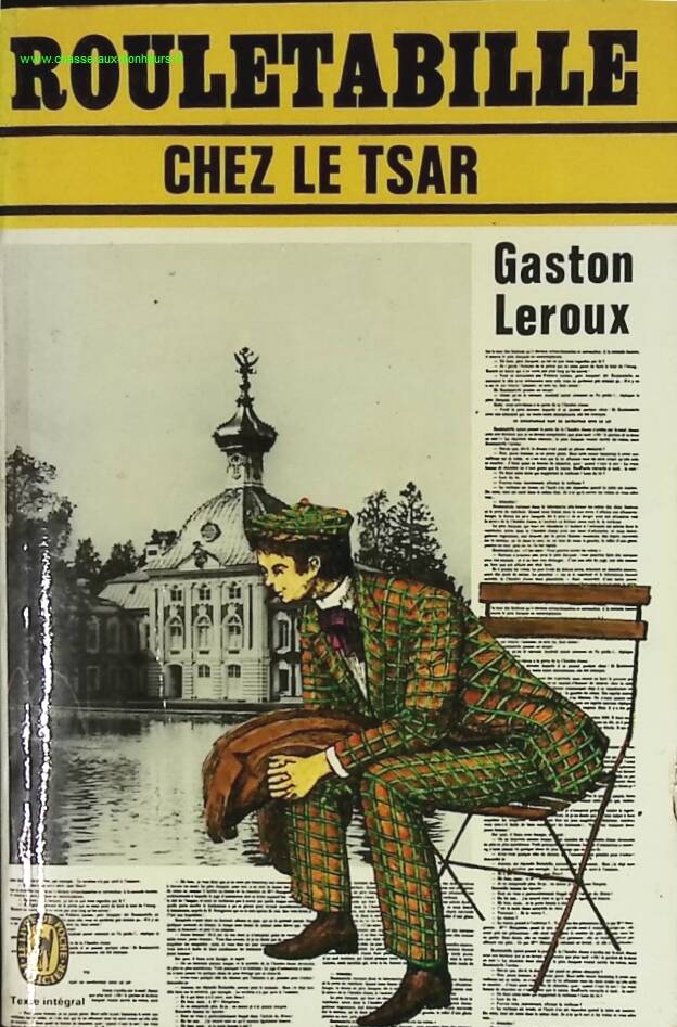 Rouletabille chez le Tsar - Gaston Leroux - livre