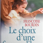 The Choice of a Free Woman - Françoise Bourdin - Book