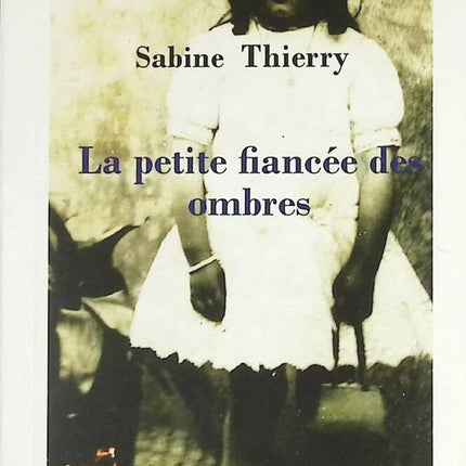 La petite fiancée des ombres - Sabine Thierry - livre