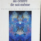 Meeting at the center of oneself + autograph signing dedication - René Causse-Biscarat - book