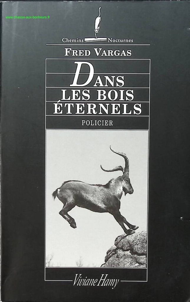 Roman policier français occasion – Dans les bois éternels – Fred Vargas – enquête du commissaire Adamsberg - livre