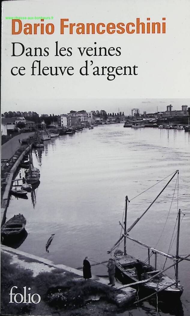Dans les veines ce fleuve d'argent - Dario Franceschini - Livre