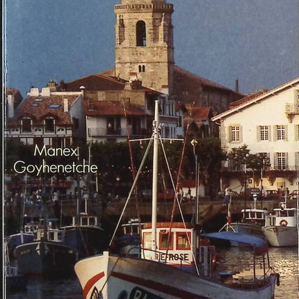 The Guide to the Basque Country - Manex Goyhenetche - Book
