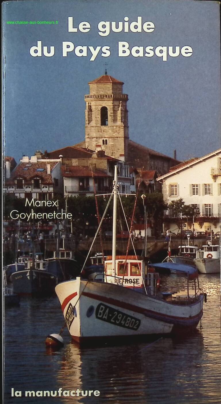 The Guide to the Basque Country - Manex Goyhenetche - Book