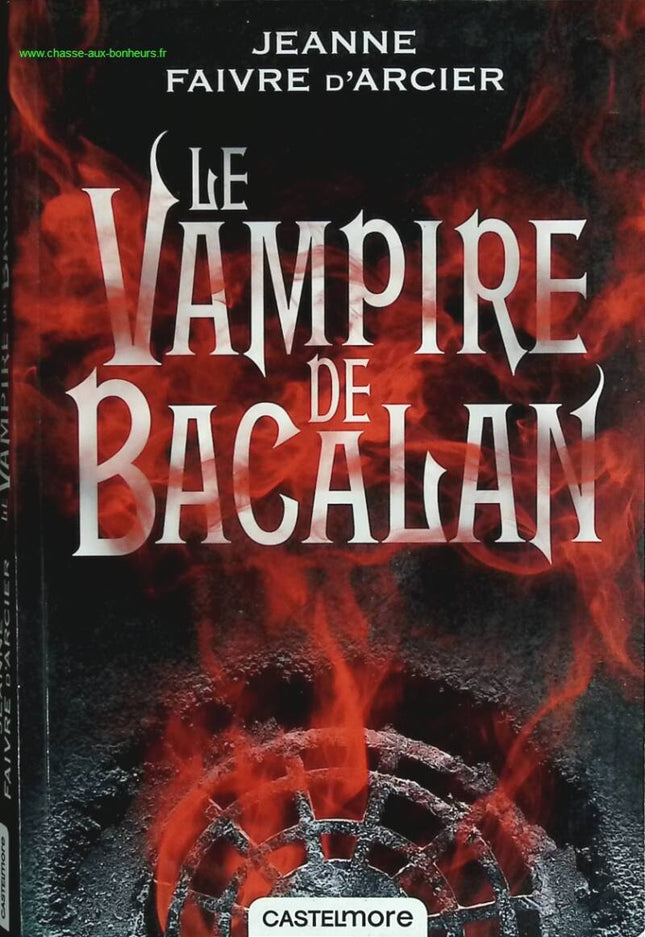 Prince Noir, T1 - Le vampire de Bacalan - Jeanne Faivre d'Arcier - livre