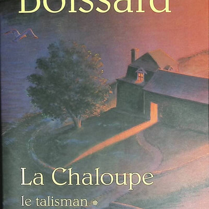 La Chaloupe – Band 1 – Der Talisman – Janine Boissard – Buch