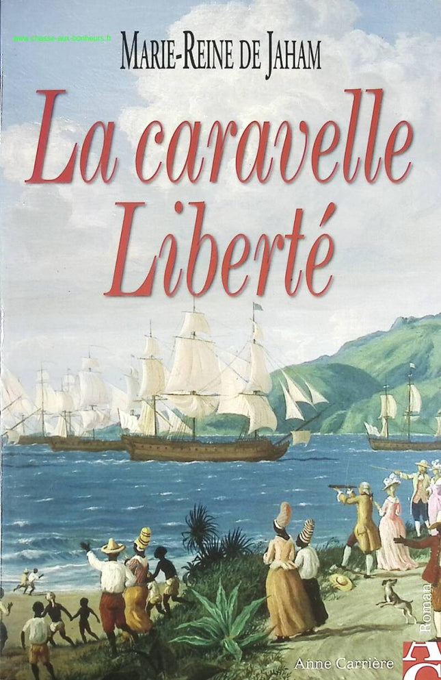 La caravelle Liberté - Marie-Reine de Jaham - livre