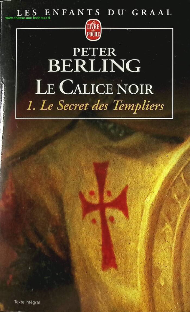 Kinder des Grals Nr. 4 - Der schwarze Kelch Band 1 Das Geheimnis der Templer - Peter Berling - Buch