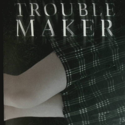 Troublemaker - Tome 1 - Laura Swan - livre