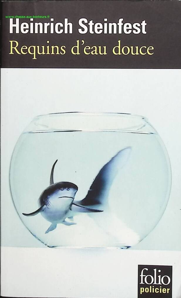 Requins d'eau douce - Heinrich Steinfest - livre
