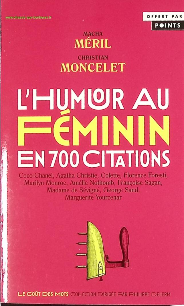Feminine humor in 700 quotes - Christian Moncelet - book