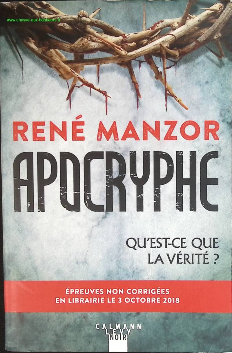Apocrypha - What is truth? - René Manzor - book