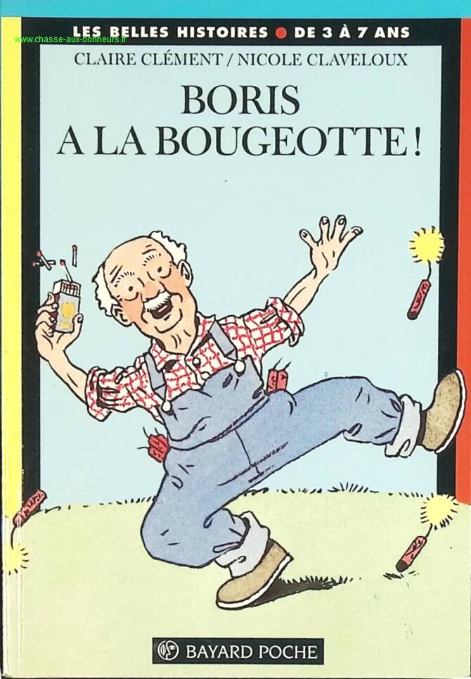 Boris A La Bougeotte ! - Claire Clément - livre