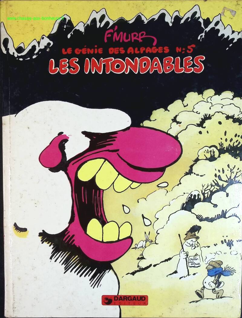 Le Génie des alpages, tome 5 - Les intondables - F'Murrr - livre BD