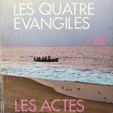 The Four Gospels and the Acts of the Apostles - Pierre De Beaumont - book