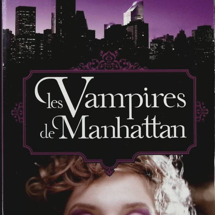 Les vampires de Manhattan - Melissa De la Cruz - Livre