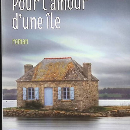 Pour l'amour d'une île - Armelle Guilcher - Livre