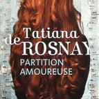 Partition amoureuse - Tatiana de Rosnay - Livre