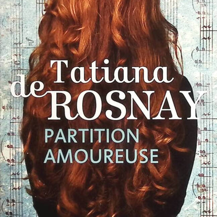 Partition amoureuse - Tatiana de Rosnay - Livre