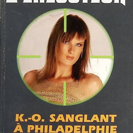 KO sanglant à Philadelphie - L'exécuteur Gérard De Villers - Don Pendleton - Livre