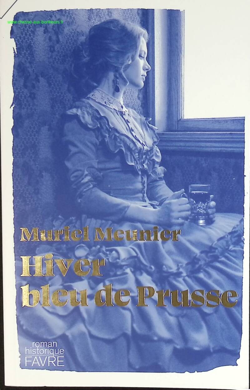 Hiver bleu de Prusse - Muriel Meunier - livre
