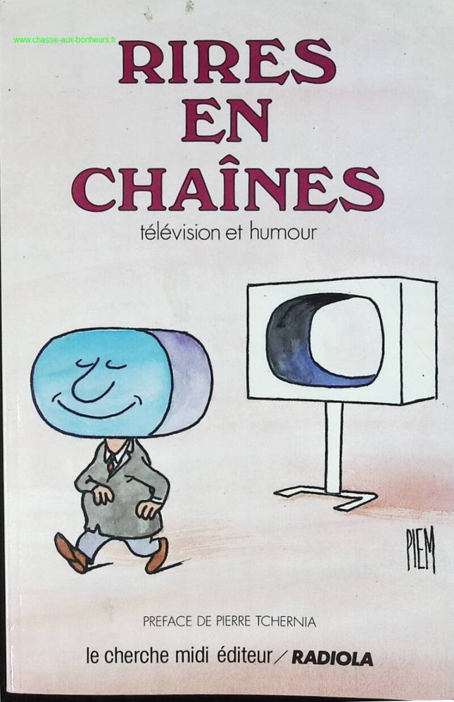 Rires en chaines - Télévision et humour - Pierre Tchernia - livre