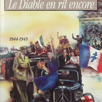 La Bicyclette bleue, tome 3 - Le diable en rit encore 1944-1945 - Régine Deforges - Livre