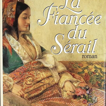La fiancée du sérail - Robin Lee Hatcher - livre