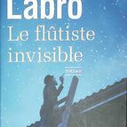 Le flûtiste invisible - Philippe Labro - livre