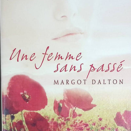 Une femme sans passé - Margot Dalton - livre