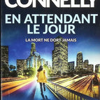 En attendant le jour - Michael Connelly - livre