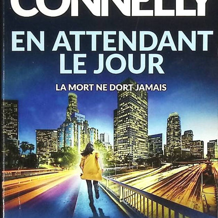 En attendant le jour - Michael Connelly - livre
