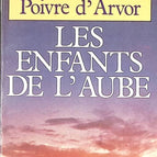 Les Enfants de l'aube - Patrick Poivre d'Arvor - livre