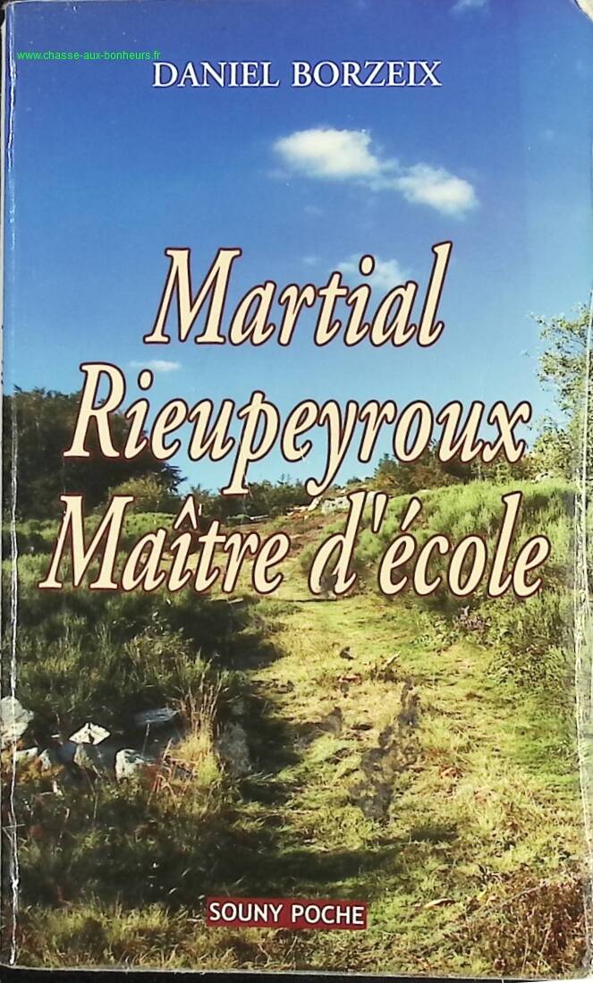 Martial Rieupeyroux - Schoolmaster - Daniel Borzeix - book