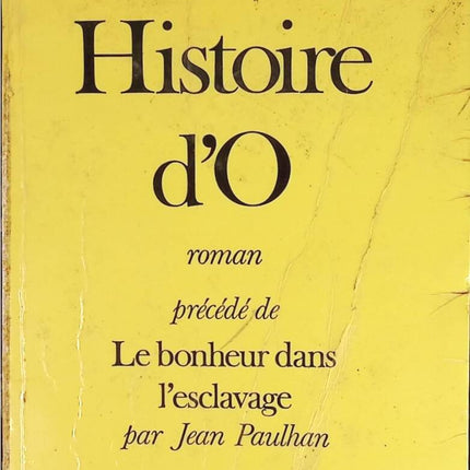 Histoire d'O, précédé de - Le bonheur dans l'esclavage par Jean Paulhan - Pauline Reage - livre