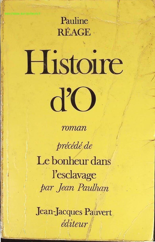 Geschichte der O, vorangestellt von - Glück in der Sklaverei von Jean Paulhan - Pauline Reage - Buch