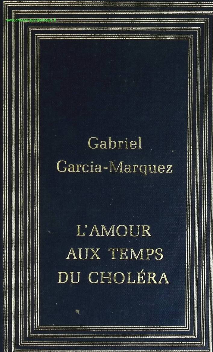 Love in the Time of Cholera. - Gabriel García Márquez - book