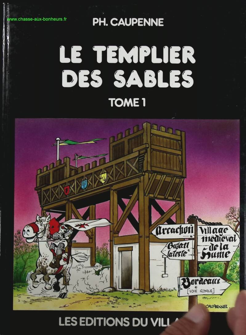 Le templier des sables - tome 1 Le village - PH. Caupenne - Livre BD