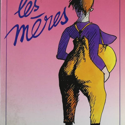 Les mères - Claire Bretecher - Livre BD