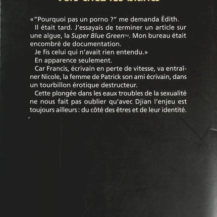 Vers chez les blancs – Philippe Djian roman contemporain drame relations humaines tensions familiales - livre