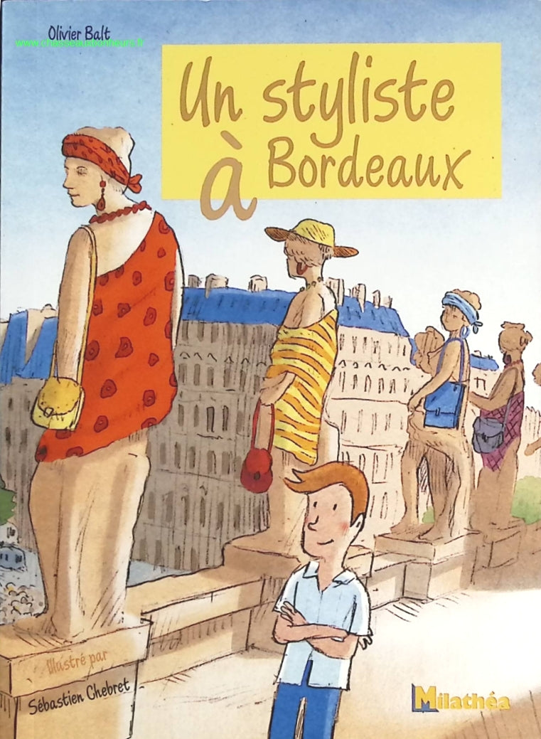 Un styliste à Bordeaux - Olivier Balt, Sébastien Chebret - livre
