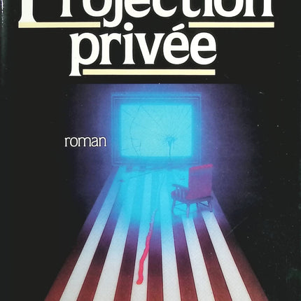 Projection privée - Richard North Patterson - livre